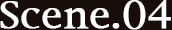 Scene.04